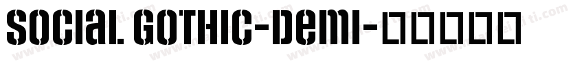 Social Gothic-Demi字体转换